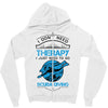 I Don't Need Therapy Just to Go Scuba Diving Zipper Hoodie