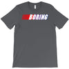 boring T-Shirt