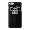 blow me iPhone 7 Case