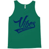 Vibes And Stuff Tank Top