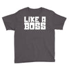 like a boss Youth Tee
