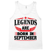 Legends Are Born In September Tank Top