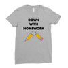 down with homework Ladies Fitted T-Shirt
