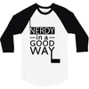 nerdy in a good way 3/4 Sleeve Shirt