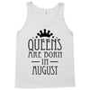 queens are born in august (2) Tank Top
