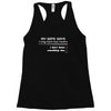 my wife says i only have two faults, i don't listen and something else Racerback Tank