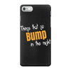 bump in the night iPhone 7 Case