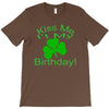 kiss me i't my birthday pi T-Shirt