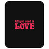 all you need is love Mousepad