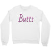 butts Crewneck Sweatshirt