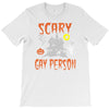 scary gay person T-Shirt