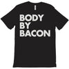 body by bacon T-Shirt