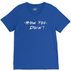 how you doing V-Neck Tee