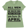 all men are created equal april Ladies Fitted T-Shirt