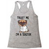 trust me i'm a dogtor Racerback Tank