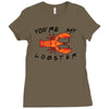 you're my lobster Ladies Fitted T-Shirt