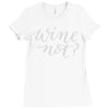 wine not Ladies Fitted T-Shirt