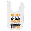 My Son Is Super Awesome His Daddy Baby Bibs