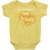 my favorite season is pumpkin spice Baby Bodysuit