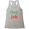 day job Racerback Tank