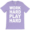 work out play hard funny T-Shirt