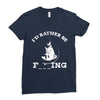 i'd rather be fishing Ladies Fitted T-Shirt
