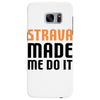 strava made me do it Samsung Galaxy S7 Edge