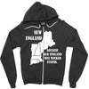 because old england  was wicked     stupid. Zipper Hoodie