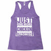 Just One More Chicken I Promise Racerback Tank