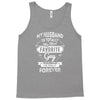 My Husband Is Totally My Most Favorite Guy Tank Top