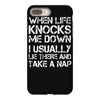 when life knocks me down iPhone 8 Plus