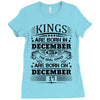 Real Kings Are Born On December 17 Ladies Fitted T-Shirt