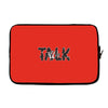 WE TALK Laptop sleeve