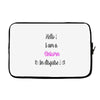 I'm a Unicorn Laptop sleeve