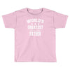 worlds greatest farter funny fathers day Toddler T-shirt