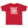 built adams tough Toddler T-shirt
