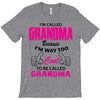 I&rsquo;m Called Grandma Because I&rsquo;m Way Too Cool To Be Called Grandma T-Shirt
