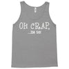 oh crap i'm 50 Tank Top