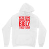 we're doing christmas bigly this year Unisex Hoodie