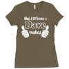 what a difference a dave makes Ladies Fitted T-Shirt