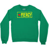 mercy Crewneck Sweatshirt