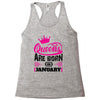 Queens Are Born in January Racerback Tank