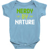 nerdy by nature Baby Onesie