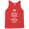 now panic and freak out Tank Top