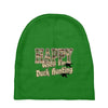 happy when duck hunting Baby Beanies