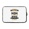 Super Cool Mom Of A Freaking Awesome Nurse Laptop sleeve
