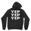 yep yep yep Hoodie