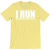 i run T-Shirt