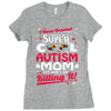 super cool autism mom Ladies Fitted T-Shirt