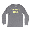 go take a hike Long Sleeve Shirts